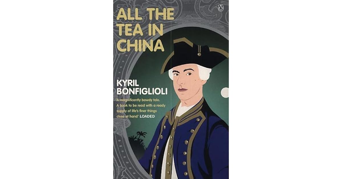 All the Tea in China by Kyril Bonfiglioli