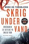 Skrig under vand by Jeanette Øbro