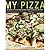 My Pizza by Jim Lahey My Pizza by Jim Lahey
