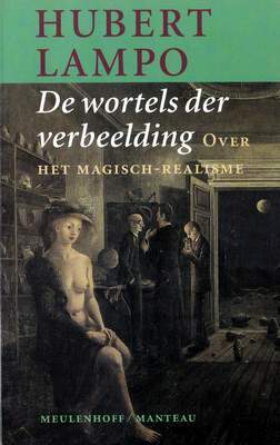 De wortels der verbeelding: De Wroclaw-colleges over het magisch-realisme