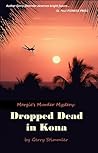Dropped Dead in Kona (Margie's Murder Mystery)