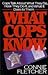 What Cops Know
