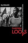 Thirteen Loops: Race, Violence, and the Last Lynching in America