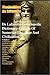 De Lafayette Encyclopedic Dictionary-Lexicon Of Sumerian Language And Civilization: Comparative Thematic Thesaurus, History&Culture:Sumerian,Akkadian,Hittite,Assyrian,Aramaic,Anunnaki
