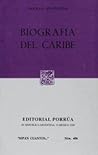 Biografía del Caribe by Germán Arciniegas