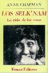Los selk'nam. La vida de los onas by Anne Chapman