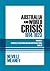 Australia and World Crisis, 1914-1923. A History of Australia... by Neville Meaney