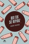 Ben Tek Siz Hepiniz by Hakan Bıçakcı