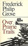 Over Prairie Trails Over Prairie Trails