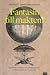Fantasin till makten! Utopiska idéer i västerlandet under fem hundra år