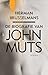 De biografie van John Muts by Herman Brusselmans De biografie van John Muts by Herman Brusselmans