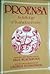 Proensa: An Anthology of Troubadour Poetry (English and Old Provencal Edition)