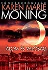 Álom és valóság by Karen Marie Moning Álom és valóság by Karen Marie Moning