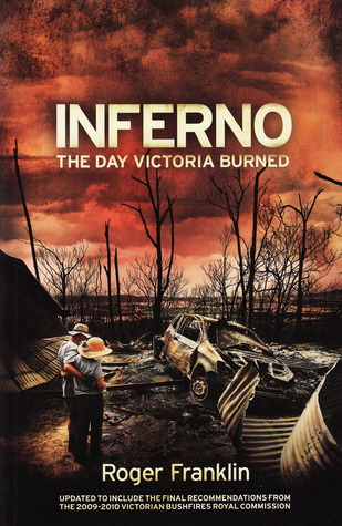 Inferno: The Day Victoria Burned (Paperback)