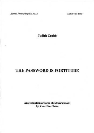 The Password Is Fortitude: An evaluation of some children’s books by Violet Needham