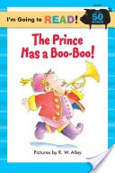 The Prince Has a Boo-Boo (Pictureback Readers)