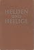 Helden und Heilige