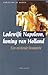 Lodewijk Napoleon, koning van Holland: een miskende Bonaparte