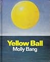 Yellow Ball by Molly Bang