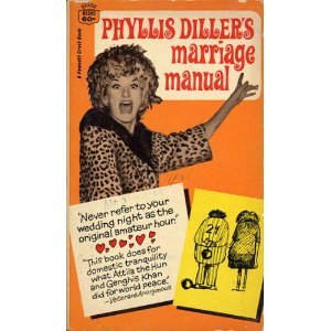 Phyllis Diller's Marriage Manual