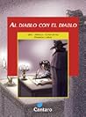 Al Diablo Con El Diablo (Spanish Edition)