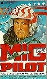 MIG Pilot: The Fi...