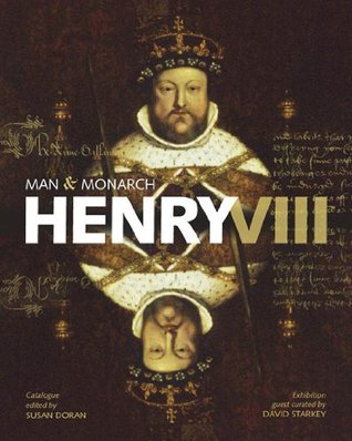 Henry VIII: Man and Monarch (Hardcover)