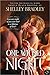 One Wicked Night by Shelley Bradley