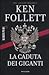 La caduta dei giganti by Ken Follett
