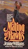 A Mating of Hawks (Arizona Saga, #3)