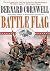 Battle Flag by Bernard Cornwell Battle Flag by Bernard Cornwell