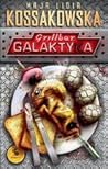 Grillbar Galaktyka by Maja Lidia Kossakowska