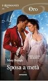 Sposa a metà by Mary Balogh