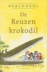 De Reuzenkrokodil by Roald Dahl
