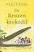 De Reuzenkrokodil by Roald Dahl De Reuzenkrokodil by Roald Dahl