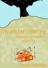 Trizendar History by Sarah Baethge