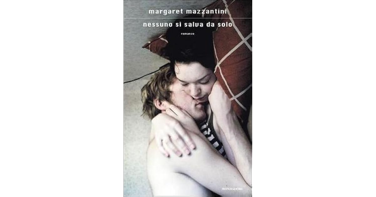 Nessuno Si Salva Da Solo Margaret Mazzantini