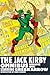 The Jack Kirby Omnibus, Vol. 1 by Jack Kirby The Jack Kirby Omnibus, Vol. 1 by Jack Kirby