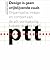 Design is geen vrijblijvende zaak: Organisatie, imago en context van de ptt-vormgeving tussen 1906 en 2002