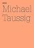 Michael Taussig: Fieldwork Notebooks: 100 Notes, 100 Thoughts: Documenta Series 001 (English and German Edition)