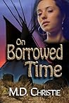 On Borrowed Time
