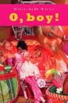 O, boy! by Marie-Aude Murail