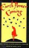 Earth Power Coming: Short Fiction in Native American Literature Earth Power Coming: Short Fiction in Native American Literature