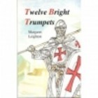 Twelve Bright Trumpets