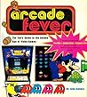 Arcade Fever: The Fan's Guide to the Golden Age of Video Games
