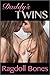 Daddy's Twins: An Erotic Sh...