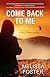 Come Back to Me by Melissa Foster