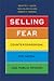 Selling Fear by Brigitte L. Nacos