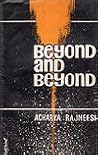 Beyond and Beyond