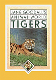 Tigers (Jane Goodall's Animal World)